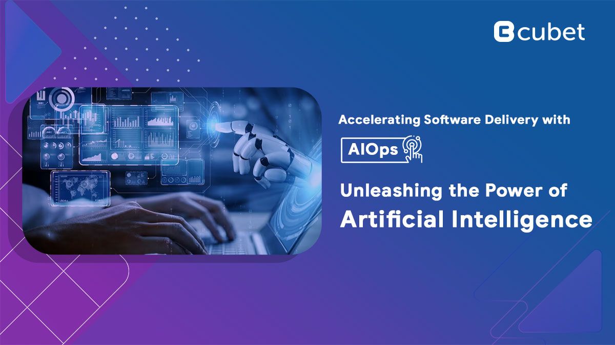 Accelerating Software Delivery with AIOps