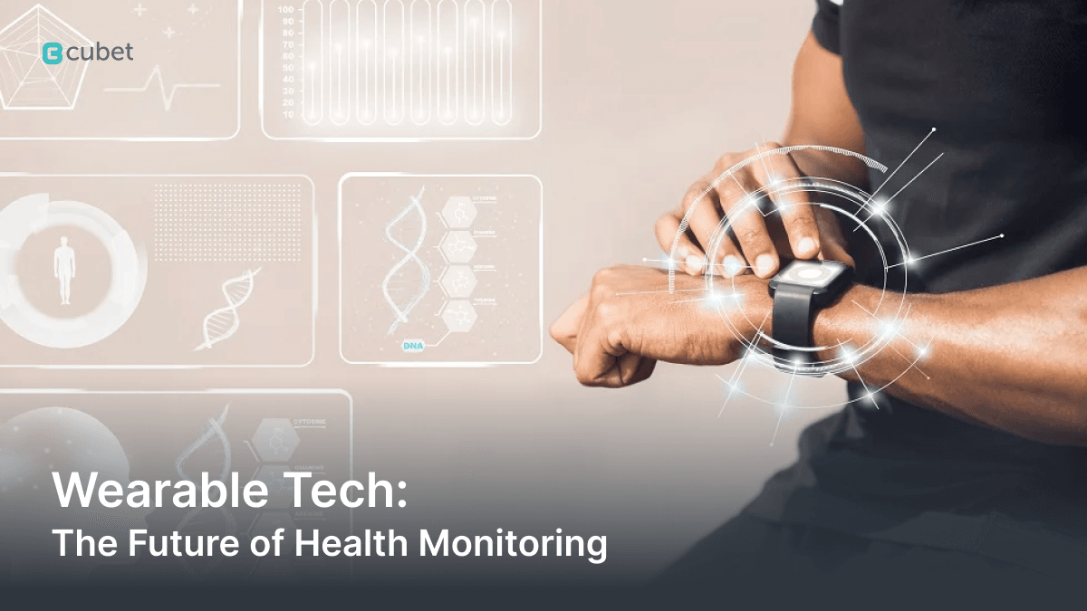 Wearable Tech: The Future of Health Monitoring